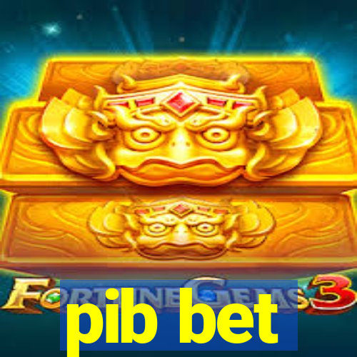 pib bet