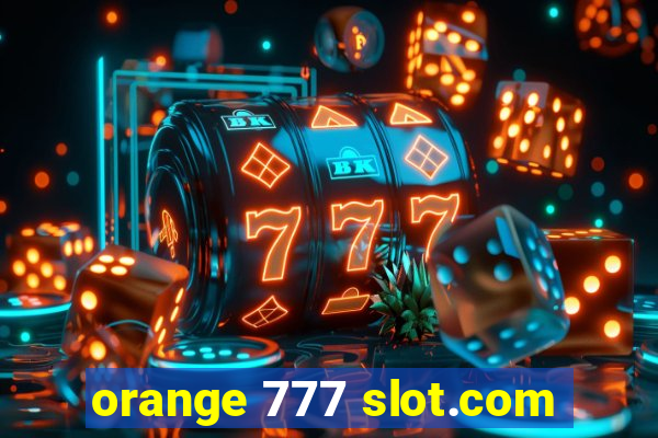 orange 777 slot.com