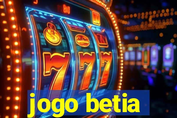 jogo betia