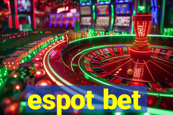 espot bet