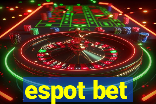 espot bet