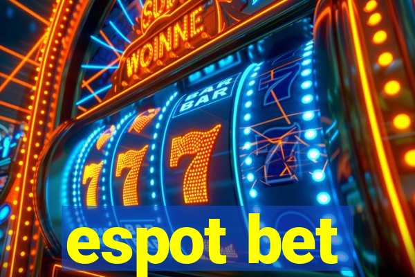 espot bet