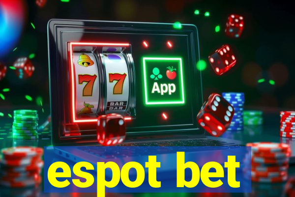 espot bet