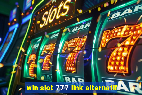 win slot 777 link alternatif