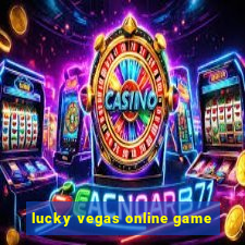 lucky vegas online game