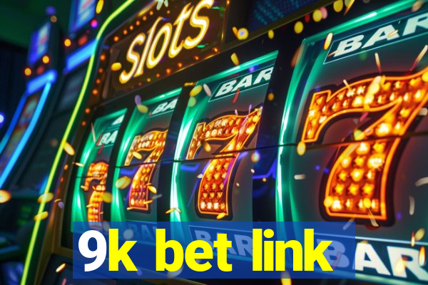 9k bet link