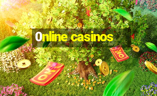 0nline casinos