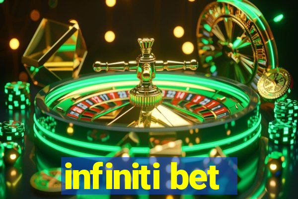 infiniti bet