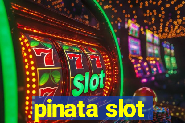 pinata slot