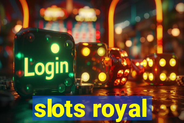 slots royal