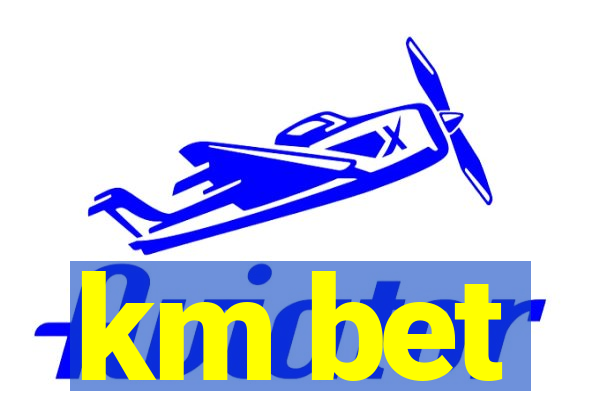 km bet