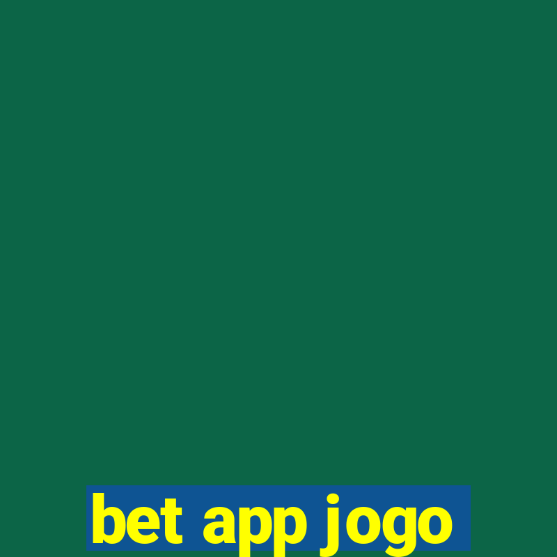 bet app jogo