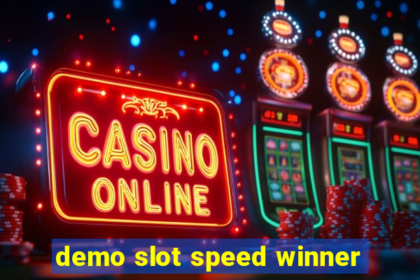 demo slot speed winner