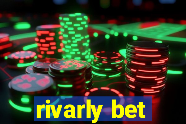 rivarly bet