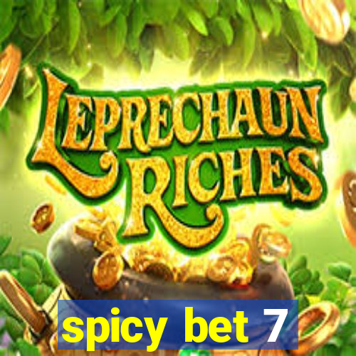 spicy bet 7