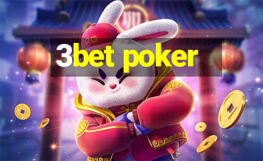 3bet poker