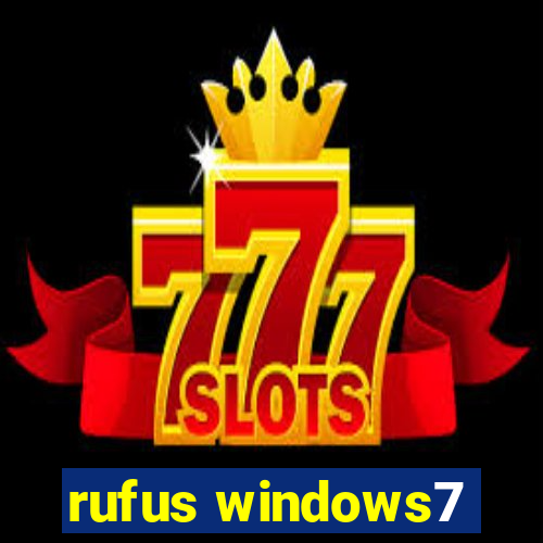 rufus windows7