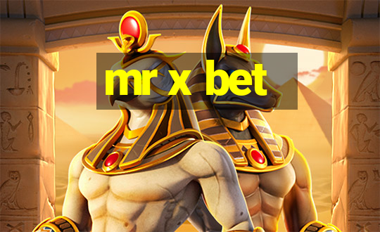 mr x bet