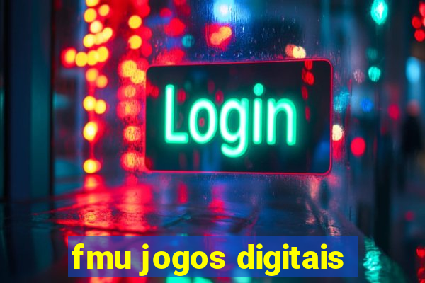 fmu jogos digitais