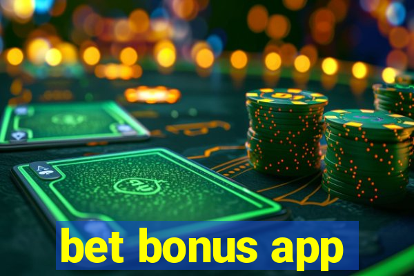 bet bonus app