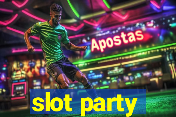 slot party