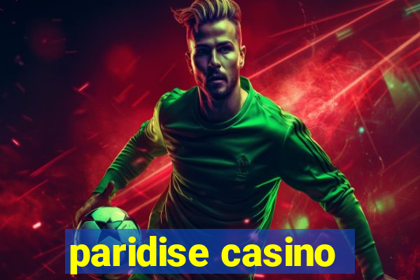 paridise casino