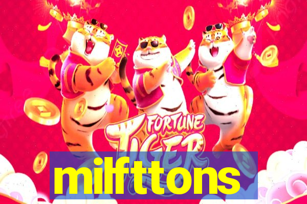 milfttons