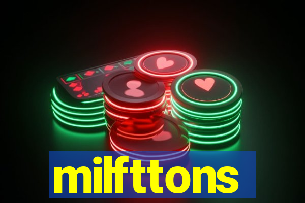 milfttons