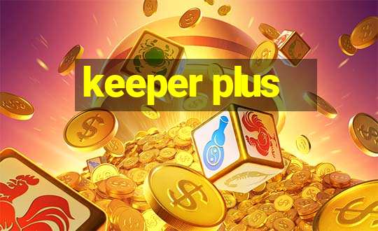 keeper plus