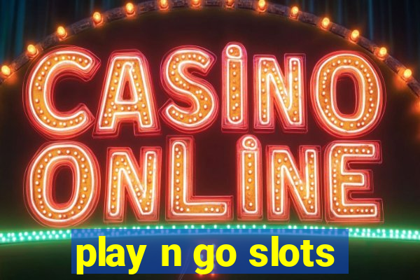 play n go slots