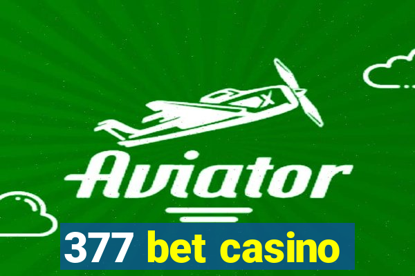 377 bet casino