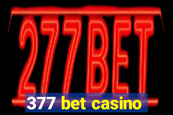 377 bet casino