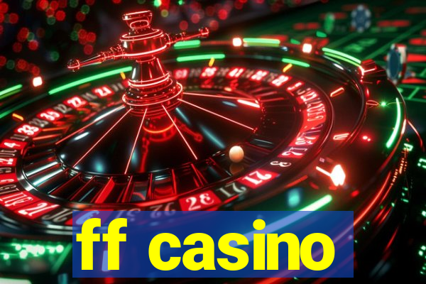 ff casino