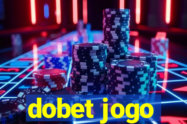 dobet jogo