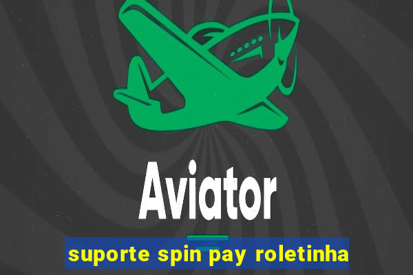 suporte spin pay roletinha