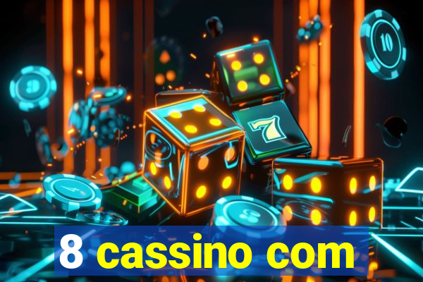 8 cassino com