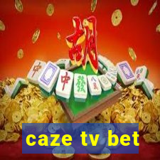 caze tv bet