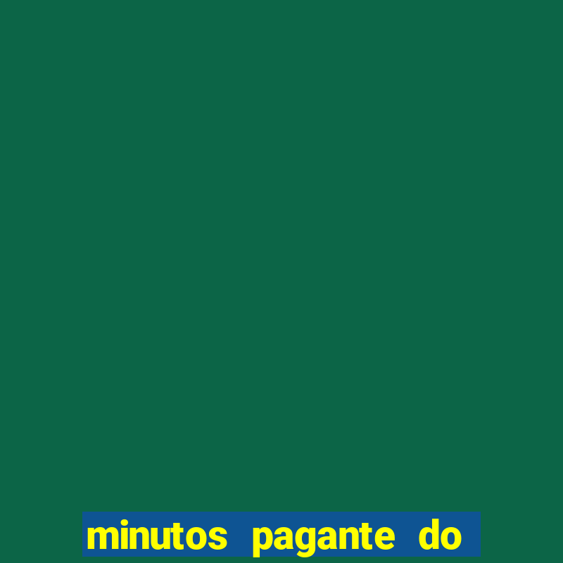 minutos pagante do fortune ox