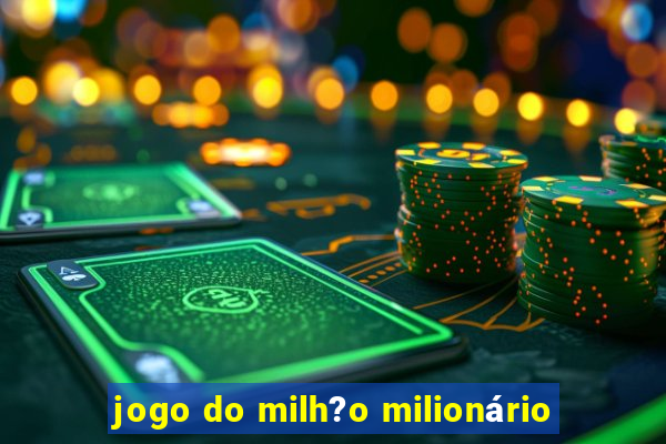 jogo do milh?o milionário