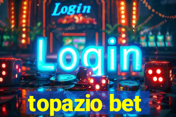 topazio bet