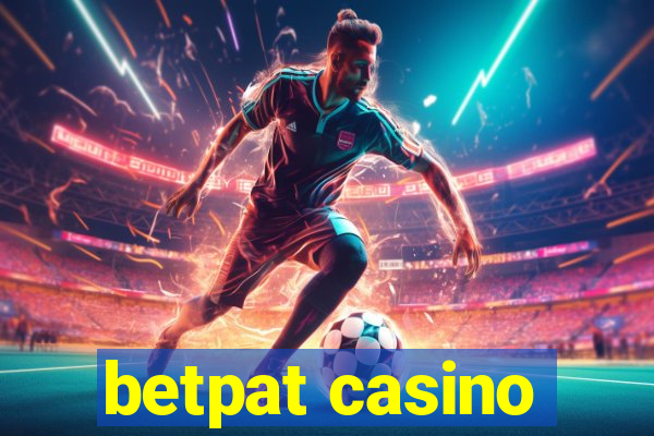 betpat casino