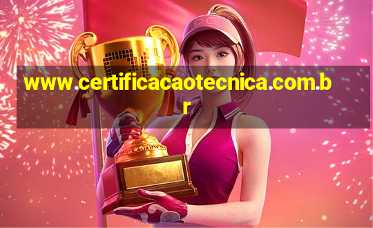 www.certificacaotecnica.com.br