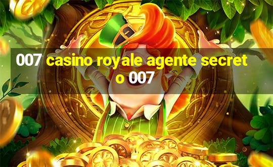 007 casino royale agente secreto 007