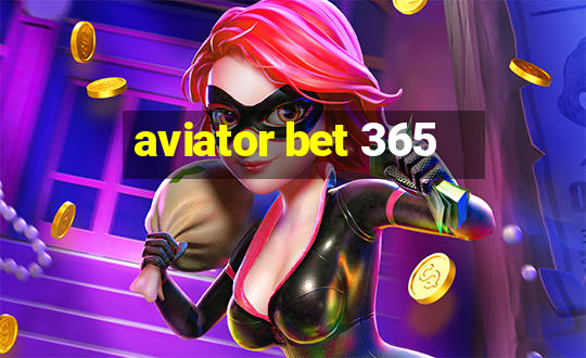 aviator bet 365