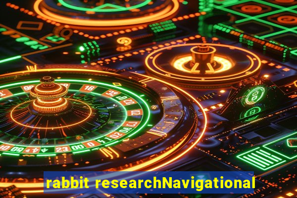 rabbit researchNavigational