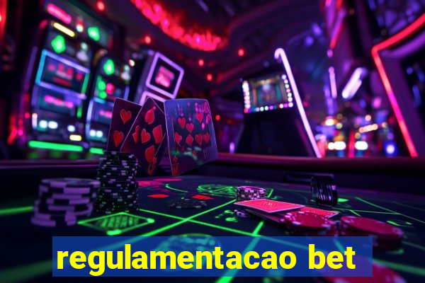 regulamentacao bet