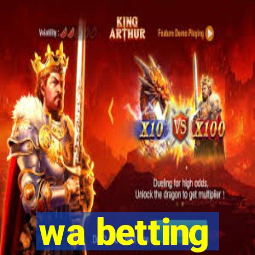 wa betting