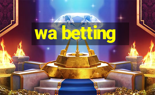 wa betting