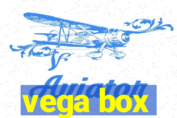 vega box