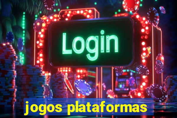 jogos plataformas